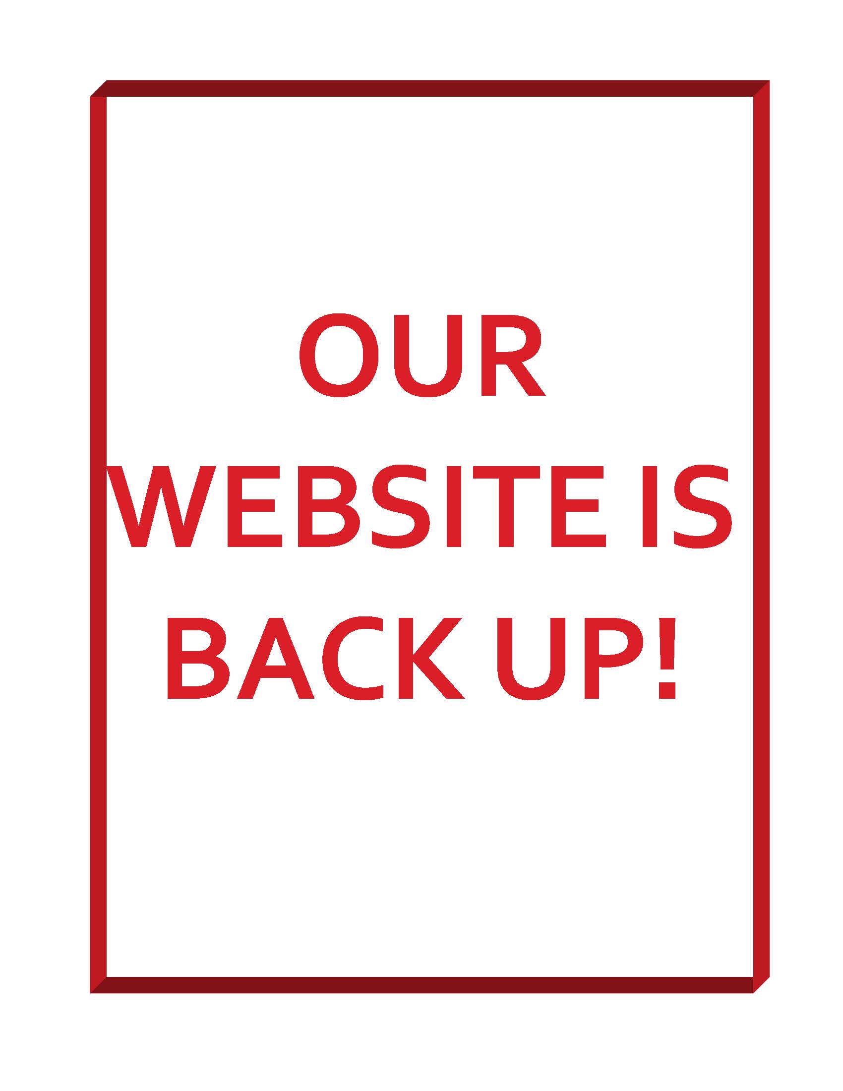 OUR WEBSITE IS BACK UP